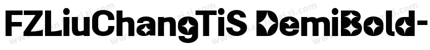 FZLiuChangTiS DemiBold字体转换